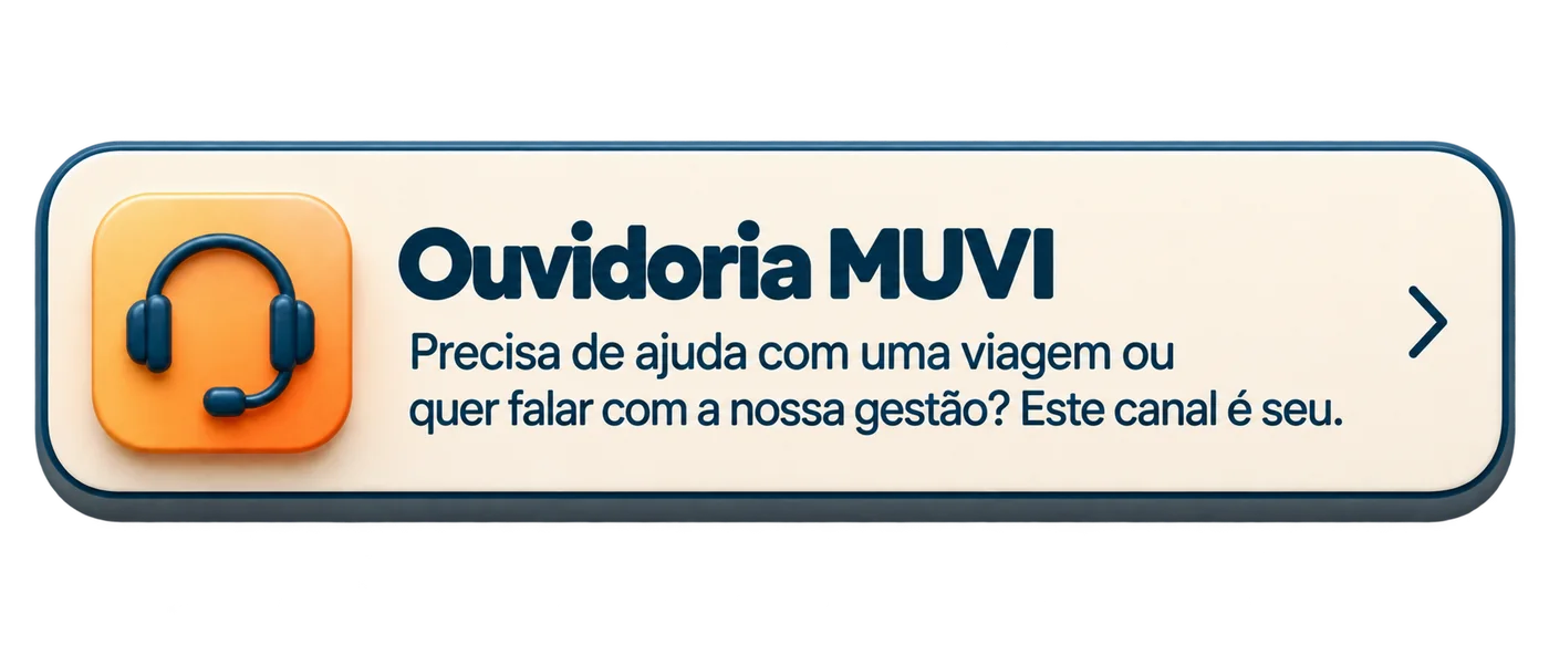 Ouvidoria MUVI — precisa de ajuda ou quer falar com a nossa gestão?