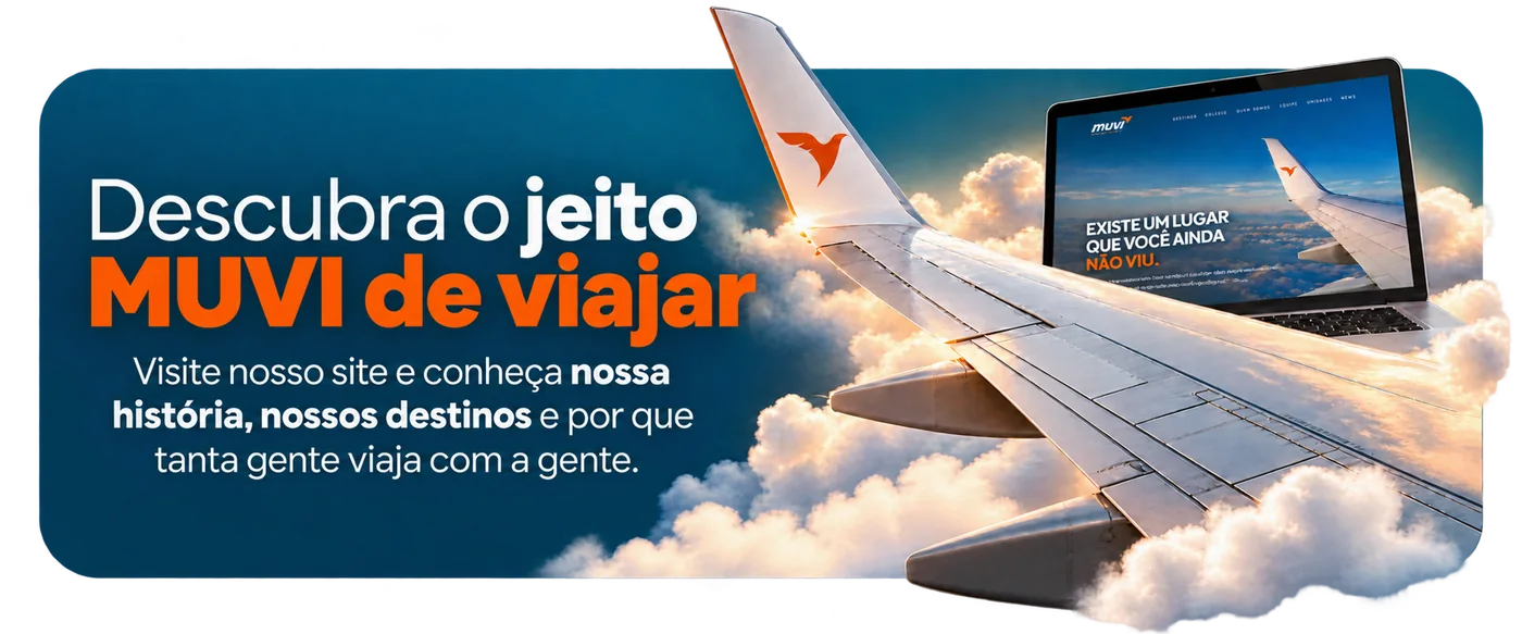 Descubra o jeito MUVI de viajar — visite nosso site
